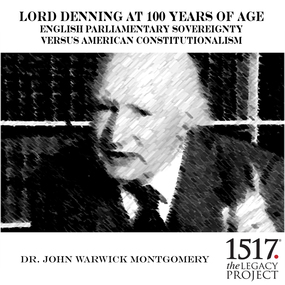 Lord Denning at 100 Years of Age: English Parliamentary Sovereignty v. American Constitutionalism