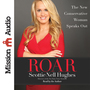 Roar: The New Conservative Woman Speaks Out