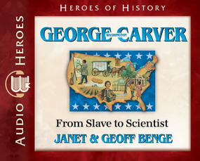 George Washington Carver: From Slave to Scientist