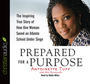 Prepared for a Purpose: The Inspiring True Story of How One Woman Saved an Atlanta School Under Siege