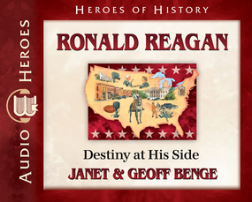 Ronald Reagan: Destiny at His Side