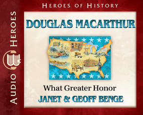 Douglas MacArthur: What Greater Honor