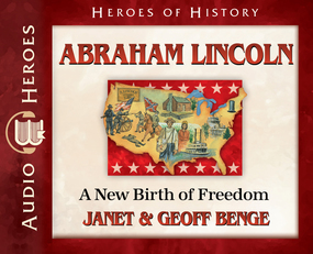 Abraham Lincoln: A New Birth of Freedom