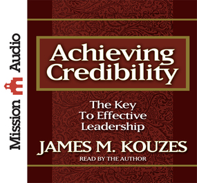 Achieving Credibility: The Key to Effective Leadership