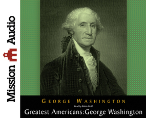 The Greatest Americans Series: George Washington: A Selection of His Letters