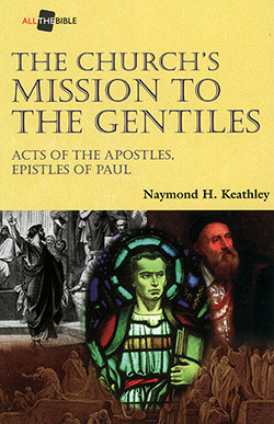 All the Bible: The Church's Mission to the Gentiles