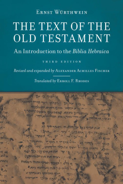 Text of the Old Testament: An Introduction to the Biblia Hebraica, 3rd Ed.