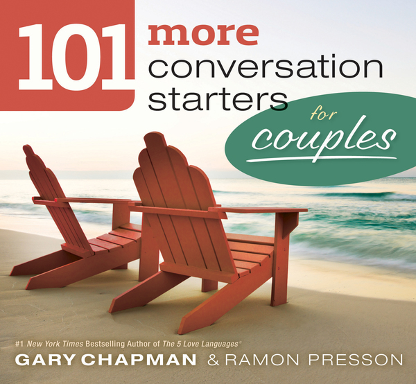 101 More Conversation Starters for Couples