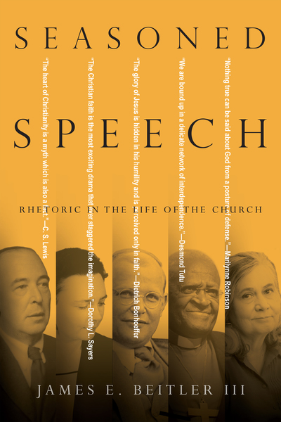 Seasoned Speech: Rhetoric in the Life of the Church