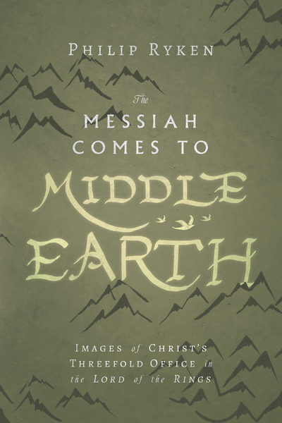 The Messiah Comes to Middle-Earth: Images of Christ's Threefold Office in The Lord of the Rings