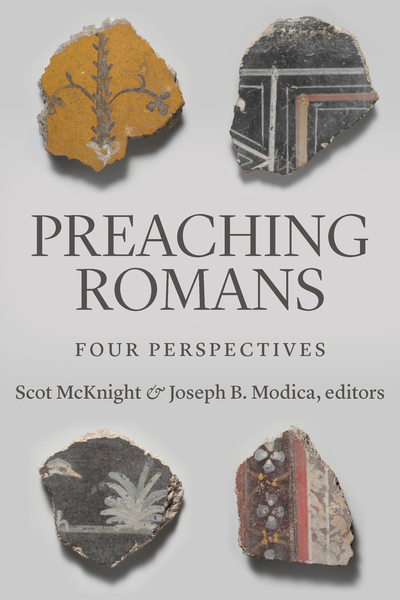 Preaching Romans: Four Perspectives