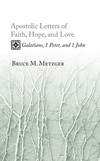 Apostolic Letters of Faith, Hope, and Love