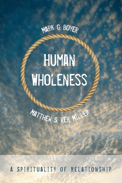 Human Wholeness: A Spirituality of Relationship