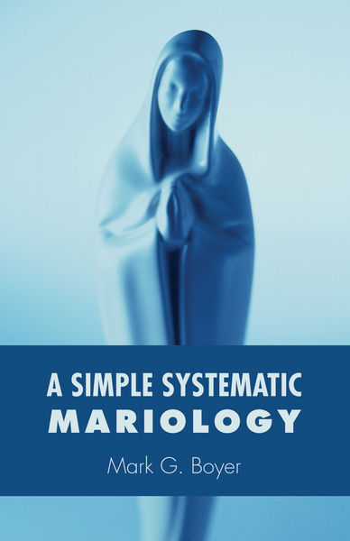 Simple Systematic Mariology