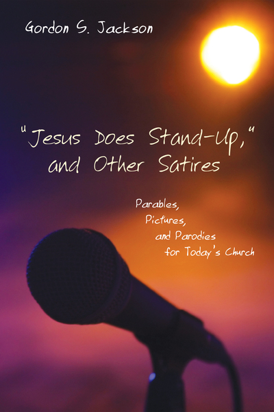 “Jesus Does Stand-Up,” and Other Satires