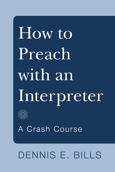 How to Preach with an Interpreter (Stapled Booklet)