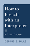 How to Preach with an Interpreter (Stapled Booklet)