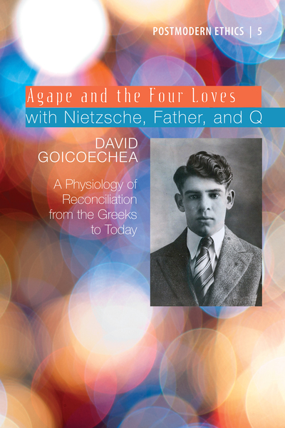 Agape and the Four Loves with Nietzsche, Father, and Q