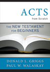 Acts from Scratch: The New Testament for Beginners