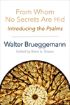 From Whom No Secrets Are Hid: Introducing the Psalms