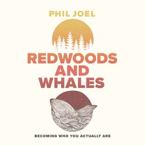 Redwoods and Whales: Becoming Who You Actually Are