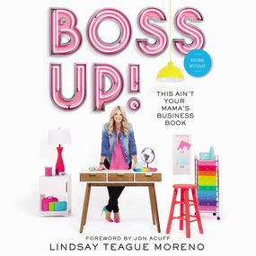 Boss Up!: This Ain’t Your Mama’s Business Book