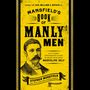 Mansfield's Book of Manly Men: An Utterly Invigorating Guide to Being Your Most Masculine Self