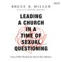 Leading a Church in a Time of Sexual Questioning