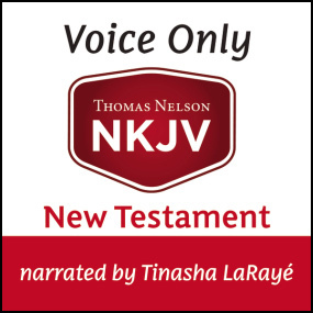 NKJV Voice Only Audio Bible, Narrated by Tinasha LaRayé: New Testament