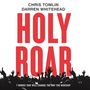 Holy Roar: 7 Words That Will Change The Way You Worship