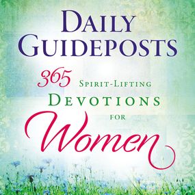 Daily Guideposts 365 Spirit-Lifting Devotions for Women