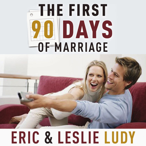 The First 90 Days of Marriage: Building the Foundation of a Lifetime