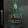 Open to the Spirit: God in Us, God with Us, God Transforming Us