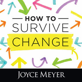 How to Survive Change