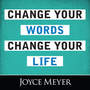 Change Your Words, Change Your Life