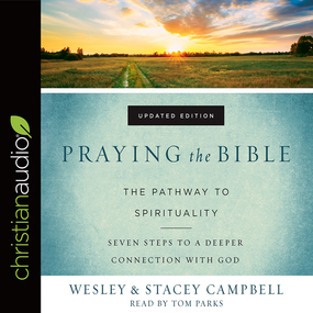 Praying the Bible: The Pathway to Spirituality