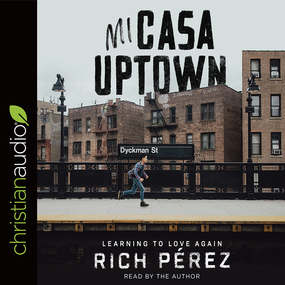 Mi Casa Uptown: Learning to Love Again