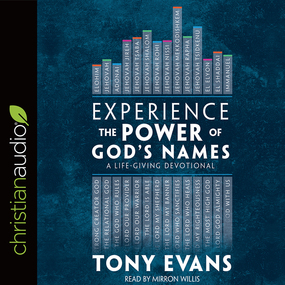 Experience the Power of God's Names: A Life-Giving Devotional