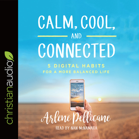 Calm, Cool, and Connected: 5 Digital Habits for a More Balanced Life