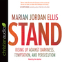 Stand: Rising Up Against Darkness, Temptation, and Persecution