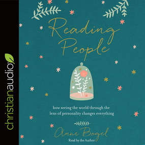 Reading People: How Seeing the World through the Lens of Personality Changes Everything