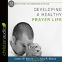 Developing a Healthy Prayer Life