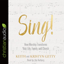 Sing!: Why and How We Should Worship