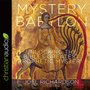 Mystery Babylon: Unlocking the Bible's Greatest Prophetic Mystery