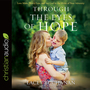 Through the Eyes of Hope: Love More, Worry Less, and See God in the Midst of Your Adversity