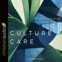 Culture Care: Reconnecting with Beauty for Our Common Life