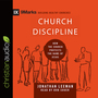 Church Discipline: How the Church Protects the Name of Jesus