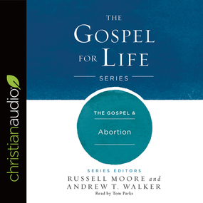 The Gospel & Abortion