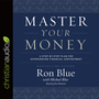 Master Your Money: A Step-by-Step Plan for Experiencing Financial Contentment