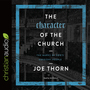 The Character of the Church: The Marks of God's Obedient People